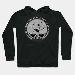 Ferret is My Life BW Hoodie